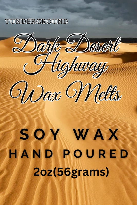 Dark Desert Highway Wax Melts
