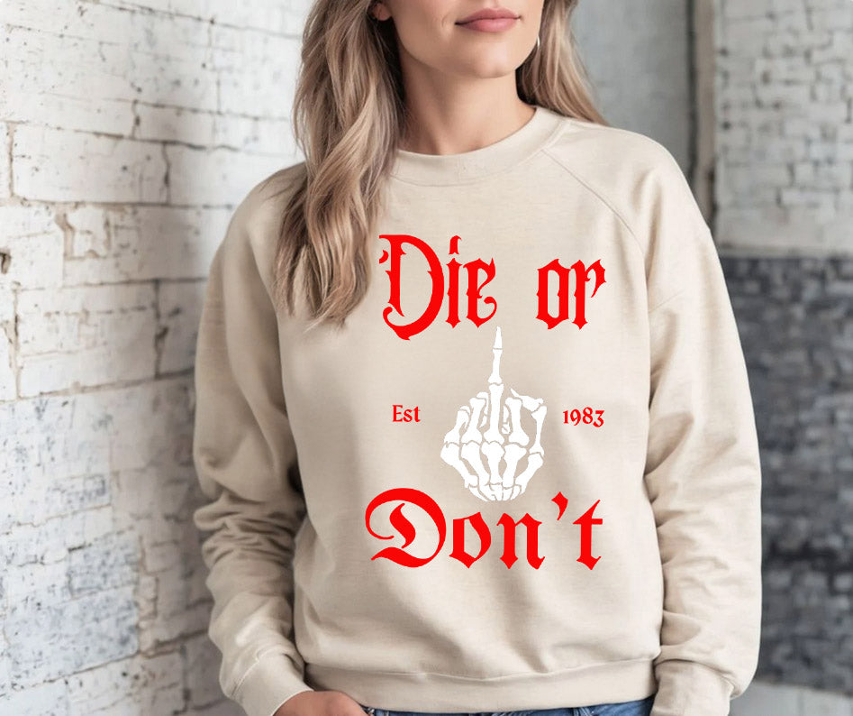 Dah or Don't Sweatshirt